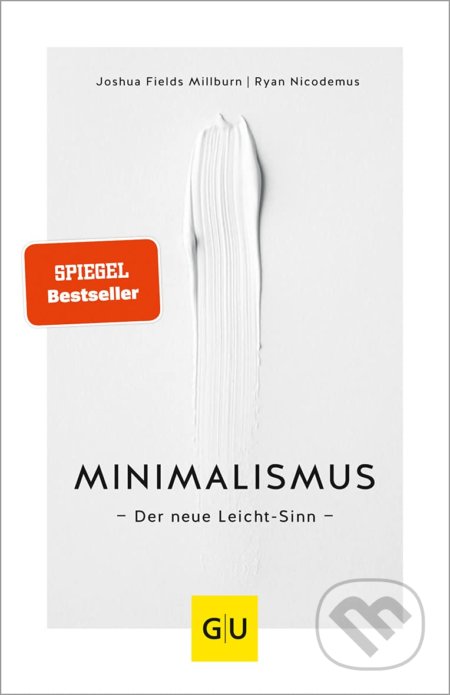 Minimalismus (Der neue Leicht-Sinn)