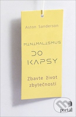 Minimalismus do kapsy (Zbavte život zbytečností)