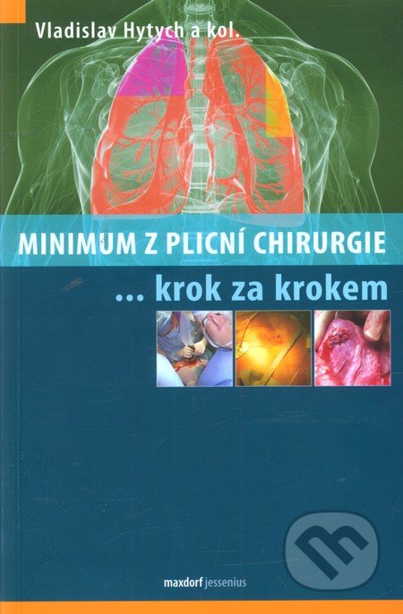 Minimum z plicní chirurgie (...krok za krokem)