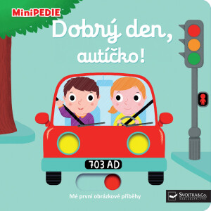 MiniPEDIE – Dobrý den, autíčko!  Nathalie Choux - Nathalie Choux