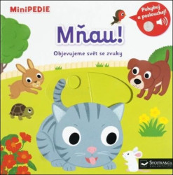 Mňau! (Objevujeme svět se zvuky) - kniha z kategorie Naučné knihy