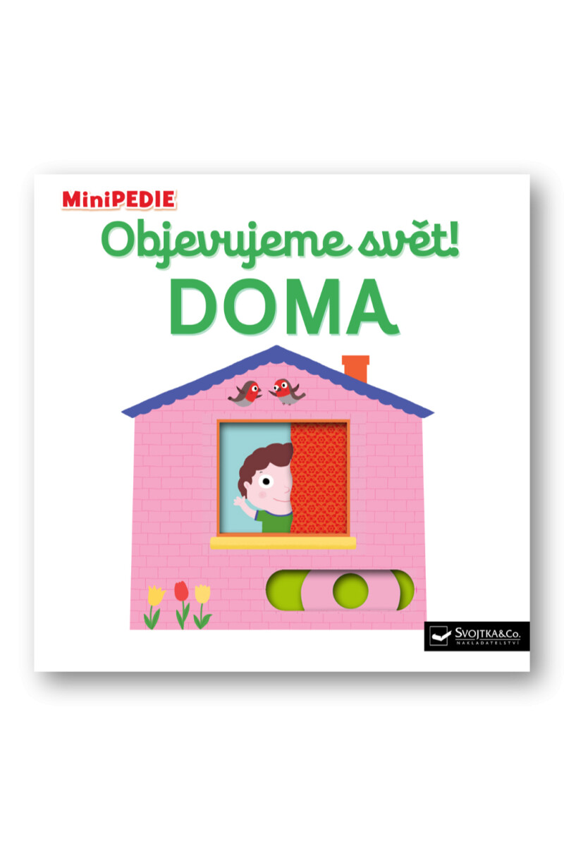 MiniPEDIE – Objevujeme svět! Doma  Nathalie Choux - Nathalie Choux