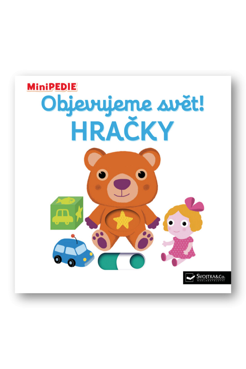 MiniPEDIE – Objevujeme svět! Hračky  Nathalie Choux - Nathalie Choux