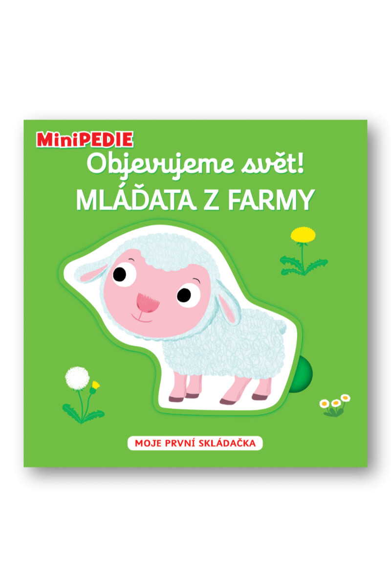 MiniPEDIE – Objevujeme svět! Mláďata z farmy  Nathalie Choux - Nathalie Choux