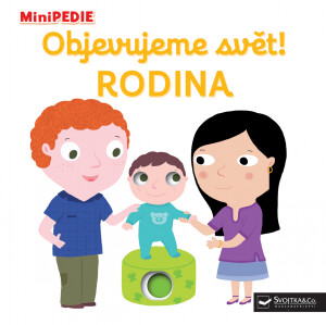 MiniPEDIE – Objevujeme svět! Rodina  Nathalie Choux - Nathalie Choux