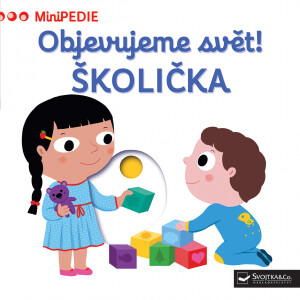 MiniPEDIE – Objevujeme svět! Školička  Nathalie Choux - Nathalie Choux