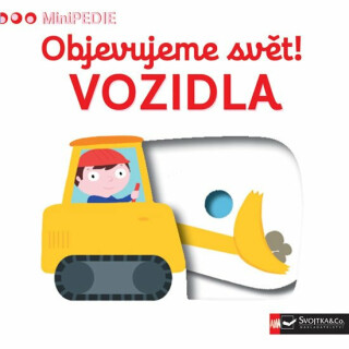 MiniPEDIE Objevujeme svět! Vozidla
