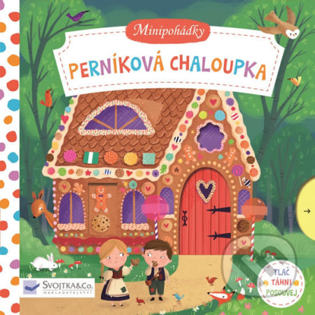 Minipohádky: Perníková chaloupka