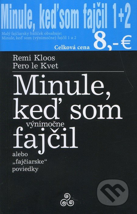Minule, keď som fajčil 1 + 2