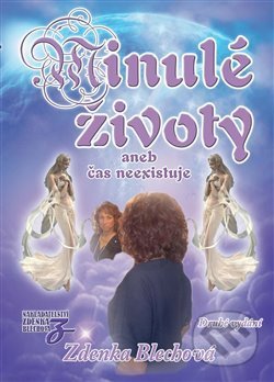 Minulé životy aneb čas neexistuje