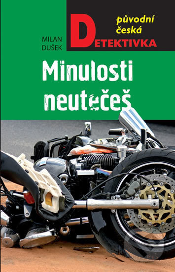 Minulosti neutečeš