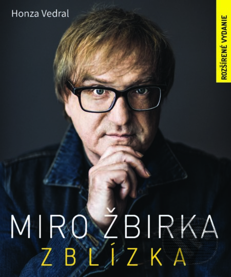 Miro Žbirka: Zblízka