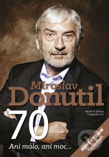 Miroslav Donutil 70 (Ani málo, ani moc...)