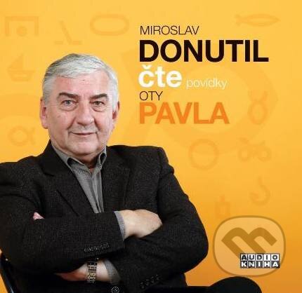 Miroslav Donutil: Povídky Oty Pavla
