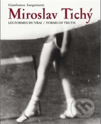 Miroslav Tichý:Les formes du vrai/Forms of truth