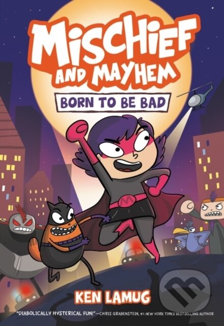 Mischief and Mayhem 1 (Born to Be Bad)