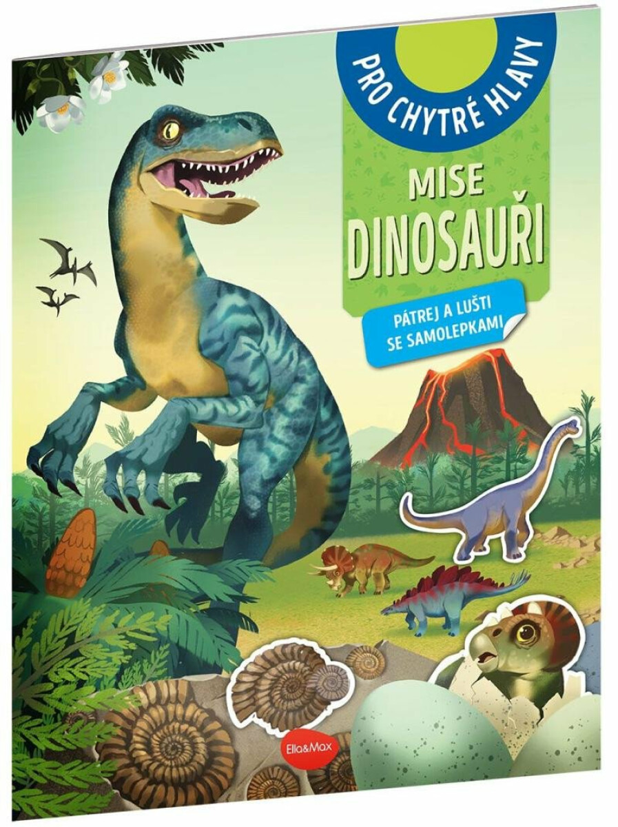 MISE DINOSAUŘI – Pátrej a lušti se samolepkami - Amstramgram, El Gunto