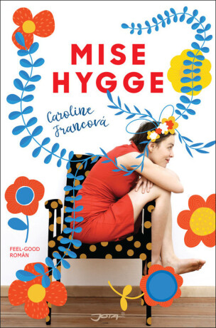 Mise Hygge - Pohodový román o umění žít po dánsku (Defekt)