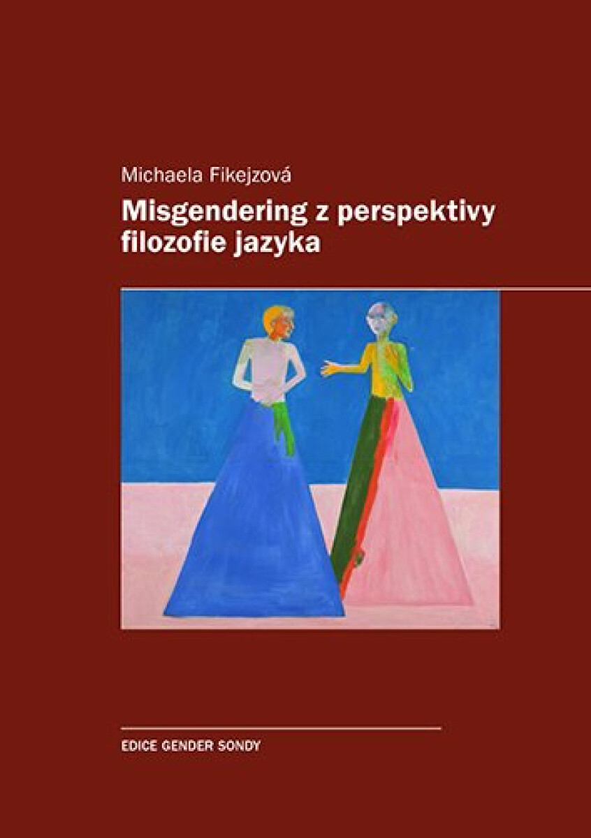 Misgendering z perspektivy filozofie jazyka