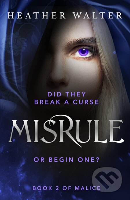 Misrule (Book Two of the Malice Duology)