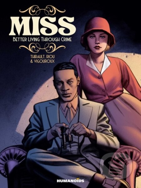 Miss: Better Living Through Crime