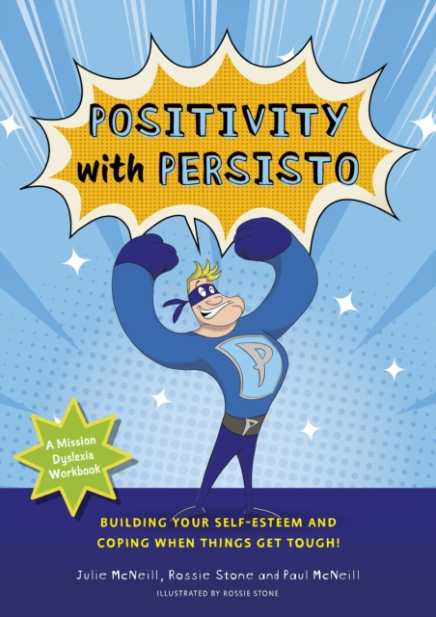 Mission Dyslexia: Positivity with Persisto