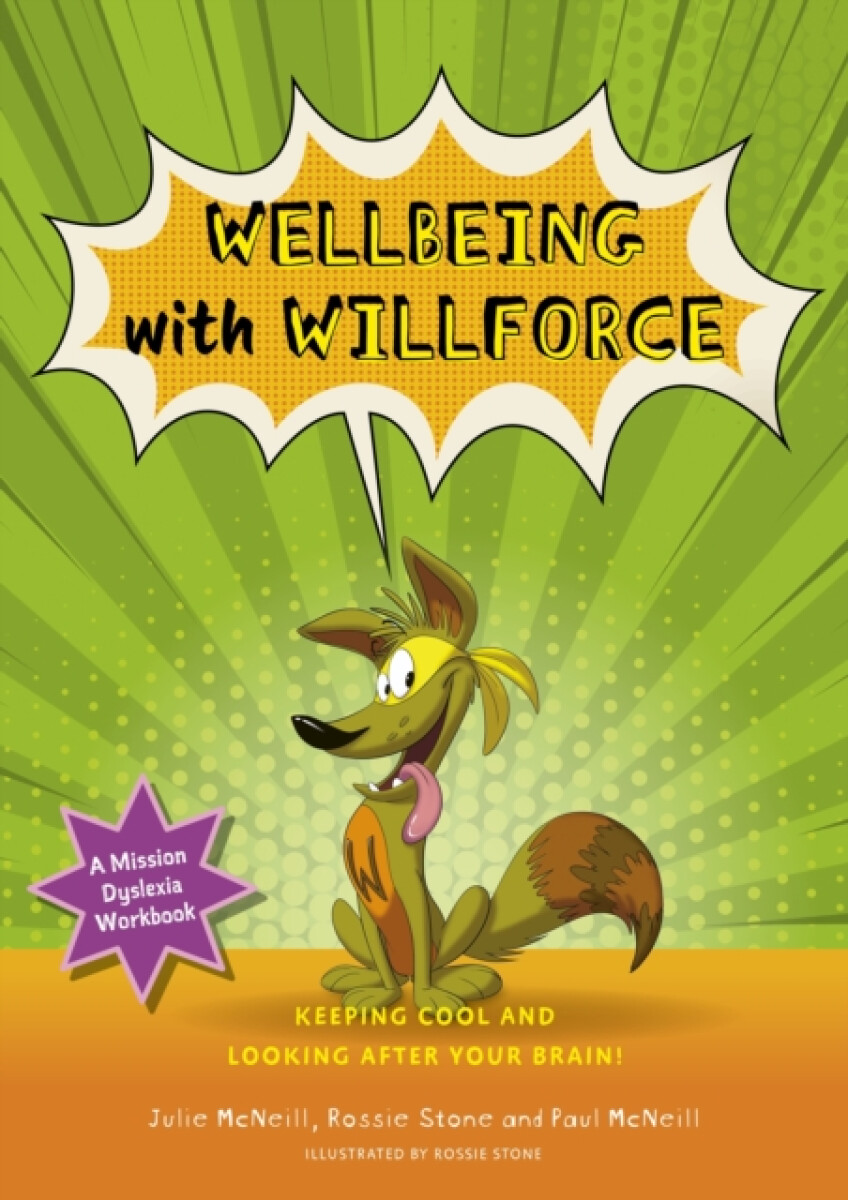 Mission Dyslexia: Wellbeing with Willforce