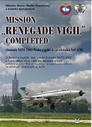 MISSION Renegade Vigil Completed