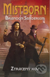 Mistborn: Ztracený kov - Brandon Sanderson
