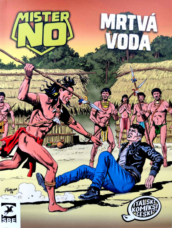 Mister No: Mrtvá voda - Luigi Mignacco, Massimo Cipriani, Roberto Diso
