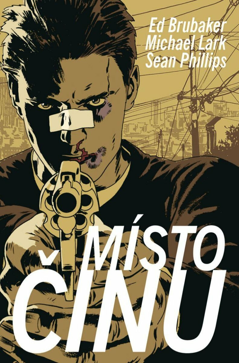 Místo činu - Ed Brubaker, Sean Phillips, Lark Michael