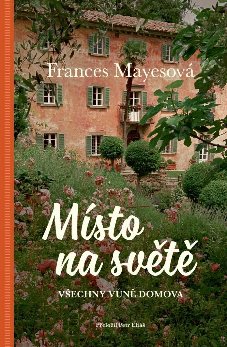Místo na světě - Frances Mayesová