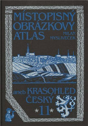 Místopisný obrázkový atlas aneb Krasohled český 11. - kniha z kategorie Místopisy
