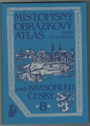Místopisný obrázkový atlas aneb Krasohled český 8. - kniha z kategorie Učebnice a slovníky