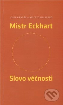 Mistr Eckhart (Slovo věčnosti)