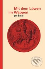Mit dem Löwen im Wappen