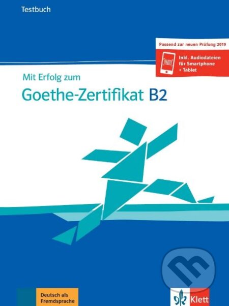 Mit Erfolg zum Goethe-Zertifikat: Testbuch B2