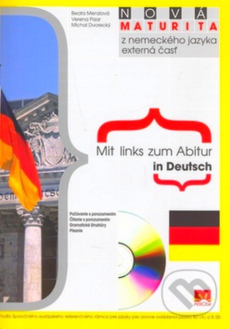 Mit Links zum Abitur in Deutsch (Nová maturita z nemeckého jazyka