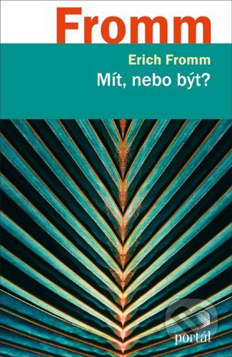 Mít, nebo být?