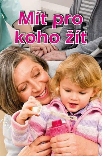 Mít pro koho žít - Věra Řeháčková