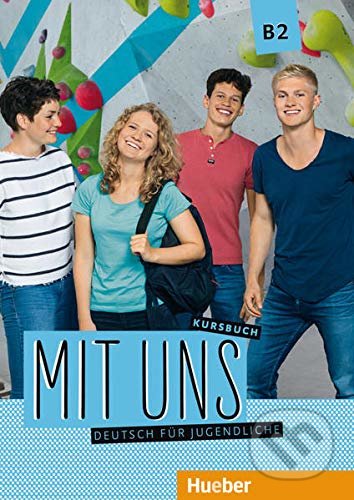 Mit uns! B2 : Kursbuch