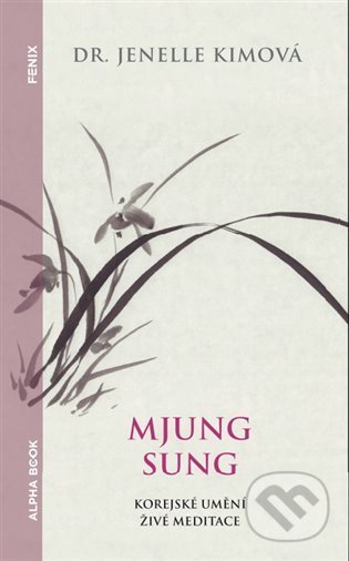 Mjung Sung: korejské umění živé meditace