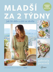 Mladší za 2 týdny (Jak žít déle a cítit se skvěle) - kniha z kategorie Zdraví a životní styl