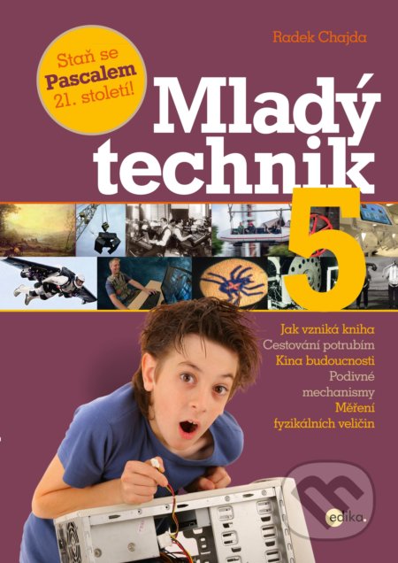 Mladý technik 5 (Staň se Pascalem 21. století!)