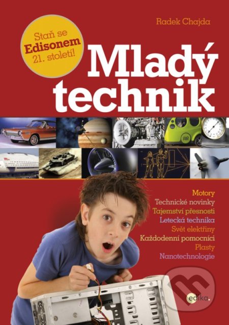 Mladý technik (Staň se Edisonem 21. století!)