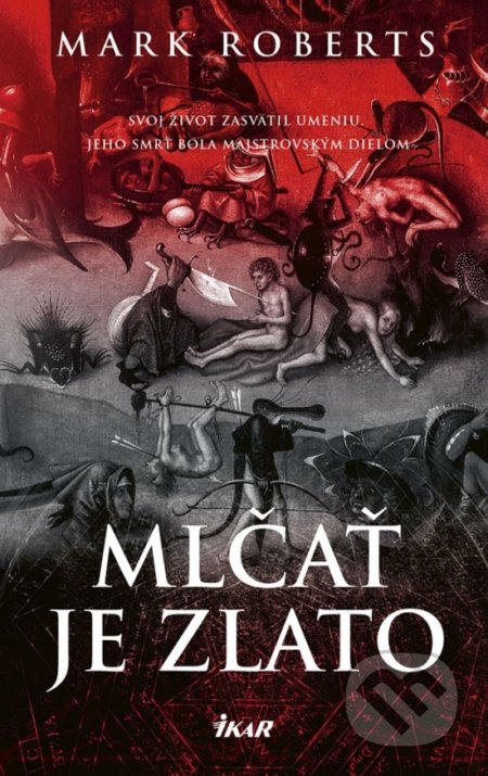 Mlčať je zlato
