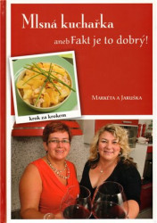 Mlsná kuchařka aneb Fakt je to dobrý (Krok za krokem) - kniha z kategorie Kuchařky