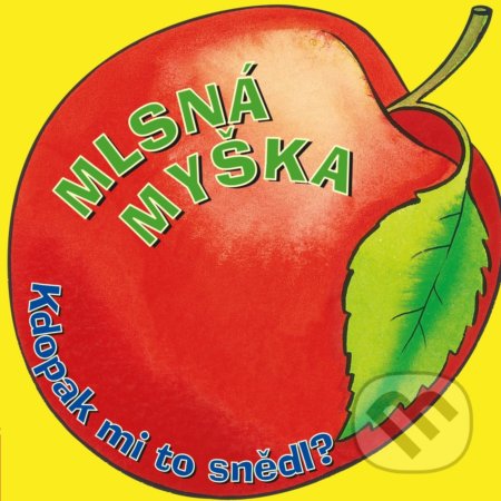 Mlsná myška (Kdopak mi to snědl?)