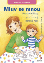 Mluv se mnou (Pracovní listy pro rozvoj dětské řeči) - kniha z kategorie Vztahy a rodina