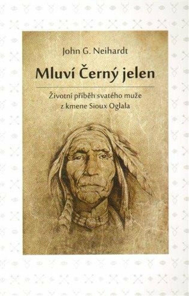 Mluví Černý jelen - John G. Neihardt
